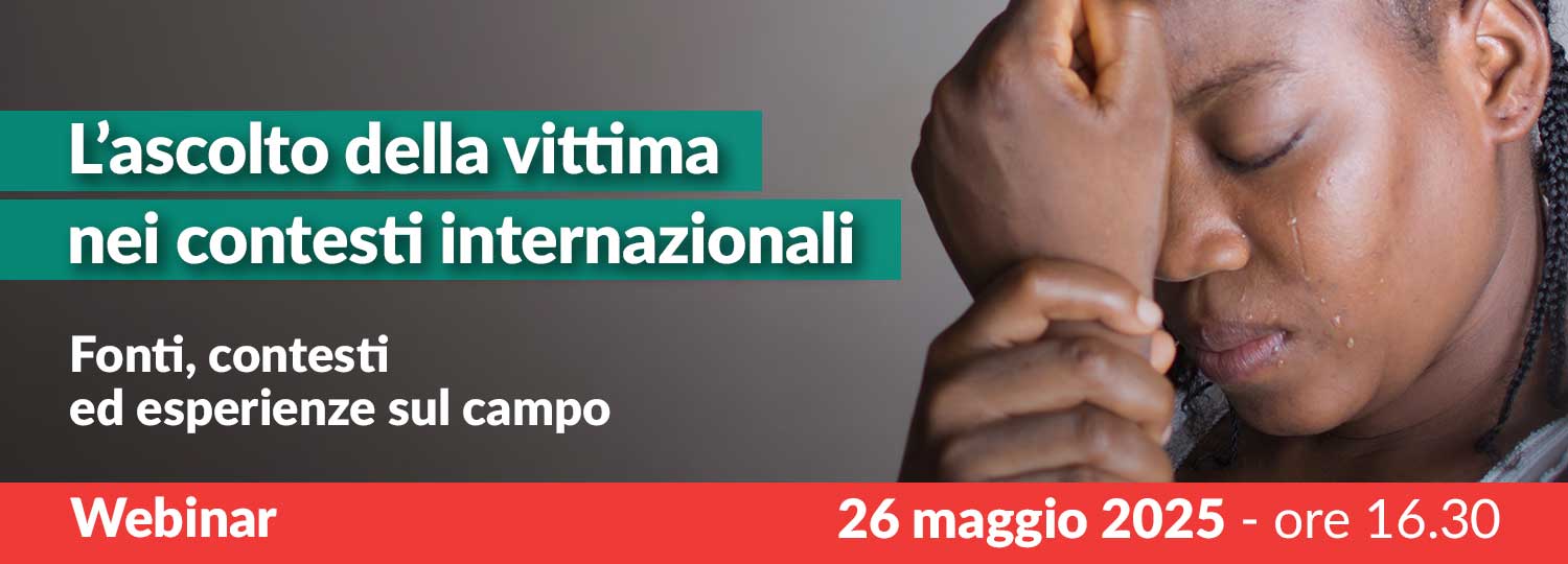 L’ascolto della vittima nei contesti internnazionali